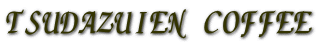 TSUDAZUIEN COFFEE 